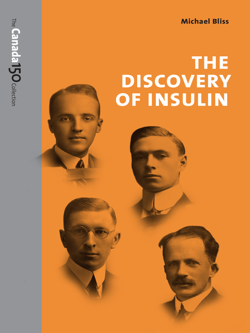 Title details for The Discovery of Insulin by Michael Bliss - Available